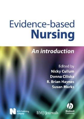 Evidence-Based Nursing: An Introduction by Cullum, Nicky