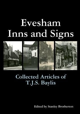 Evesham Inns and Signs by Baylis, T. J. S.