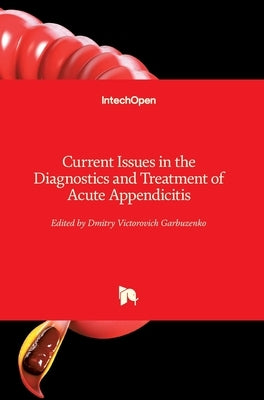 Current Issues in the Diagnostics and Treatment of Acute Appendicitis by Garbuzenko, Dmitry