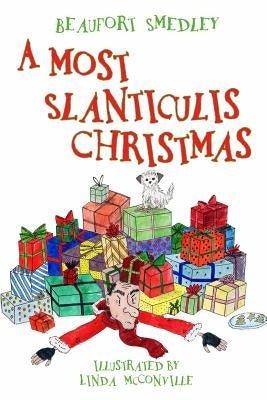A Most Slanticulis Christmas by McConville, Linda