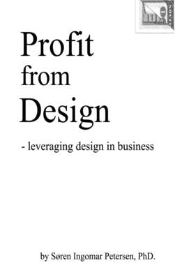Profit from Design by Petersen, Soren