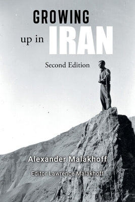 Growing Up in Iran by Malakhoff, Alexander