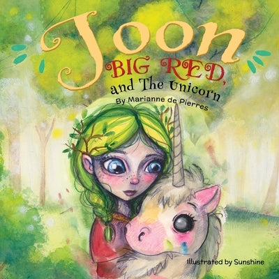 Joon, Big Red and the Unicorn by de Pierres, Marianne