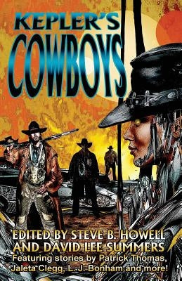Kepler's Cowboys by Howell, Steve B.