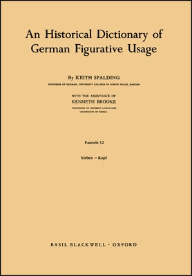 An Historical Dictionary of German Figurative Usage, Fascicle 32 by Spalding, Keith