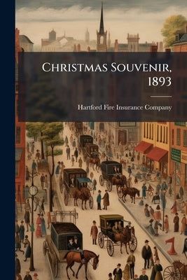 Christmas Souvenir, 1893 by Hartford Fire Insurance Company