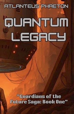 Quantum Legacy English Edition by Phaeton, Atlanteus