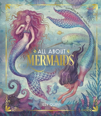 All about Mermaids by Quinn, Izzy