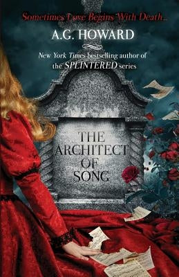 The Architect of Song by Howard, A. G.
