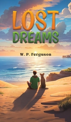 Lost Dreams by Ferguson, W. P.