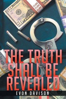 The Truth Shall Be Revealed by Davison, Evon