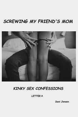 Screwing My Friend's Mom by Jensen, Dani