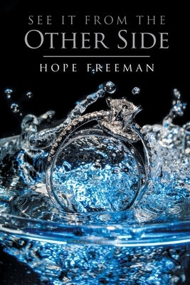 See It From The Other Side by Freeman, Hope