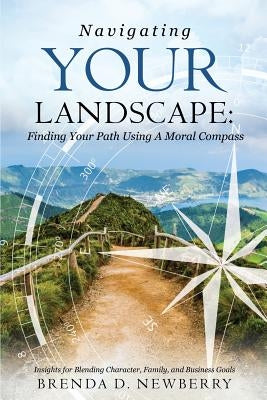 Navigating Your Landscape by Newberry, Brenda D.
