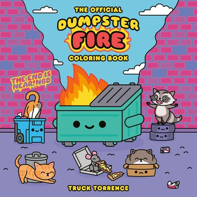 The Official Dumpster Fire Coloring Book by Torrence, Truck