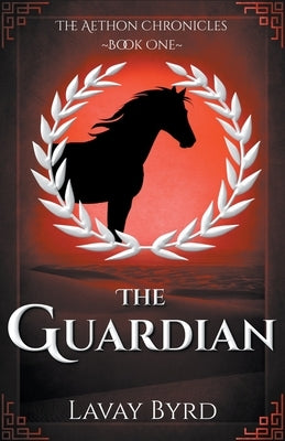 The Guardian by Byrd, Lavay