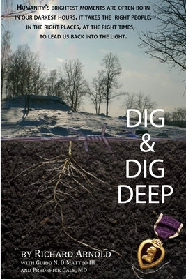 Dig & Dig Deep by Arnold, Richard