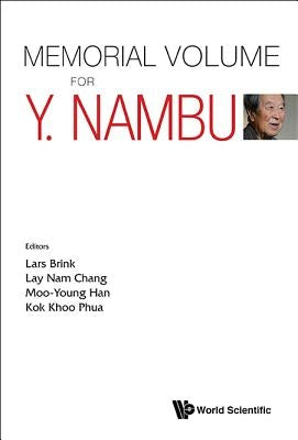 Memorial Volume for Y. Nambu by Brink, Lars