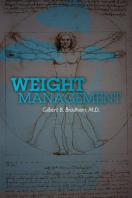 Weight Management by Bradham, Gilbert B.