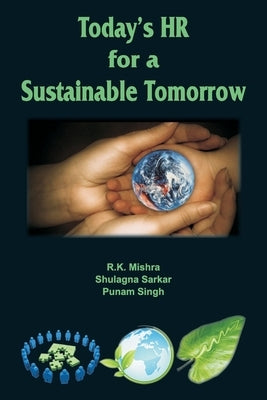 Today's HR for a Sustainable Tomorrow by Mishra, R. K.