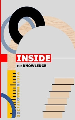 Inside The Knowledge - Volume 1: Volume 1 Space, Universe, Planets & Stars by Masi, Anna Lucia