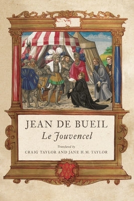 Jean de Bueil: Le Jouvencel by Taylor, Craig