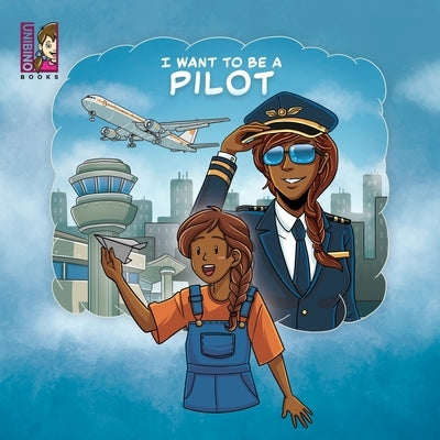 I Want To Be A Pilot by Sanchez, Lina