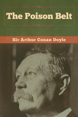 The Poison Belt by Doyle, Arthur Conan