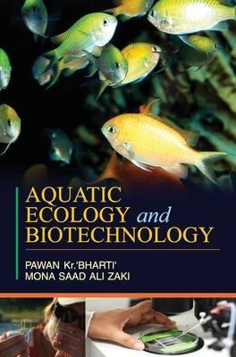 Aquatic Ecology and Biotechnology by Bharti, Pawan Kumar