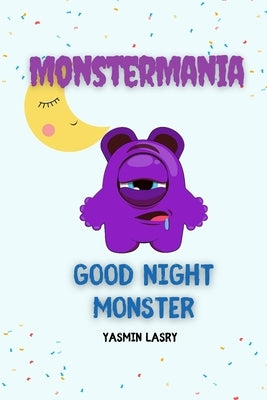 Good Night Monster by Lasry, Yasmin