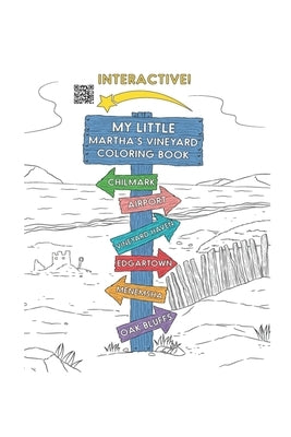 My Little Martha's Vineyard Coloring Book: Interactive QR Code Coloring Book by Coloring Book, My Little
