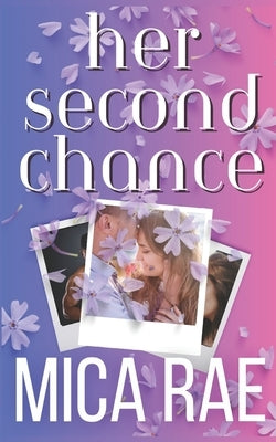 Her Second Chance by Rae, Mica