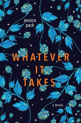 Whatever It Takes by Pack, Jessica