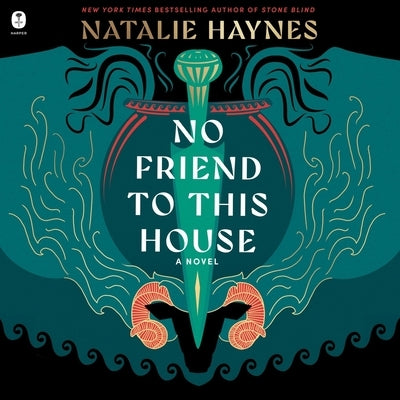 No Friend to This House by Haynes, Natalie