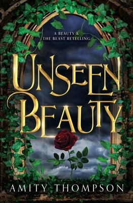 Unseen Beauty by Thompson, Amity