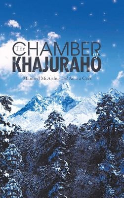 The Chamber of Khajuraho by McArthur, Manfred