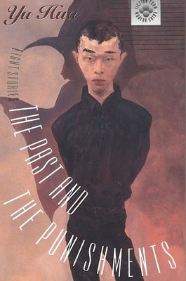 The Past and the Punishments: Eight Stories by Yu, Hua