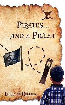 Pirates...and a Piglet by Hellier, Lorraine