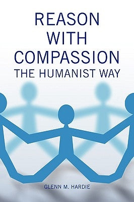Reason with Compassion by Hardie, Glenn M.