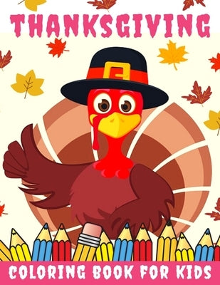 Thanksgiving Coloring Book for kids: Thanksgiving Books for Kids: A Fun Thanksgiving Coloring Gift Book for Boys and Girls, Thanksgiving Coloring Book by Toodma
