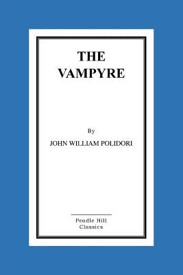 The Vampyre by Polidori, John William