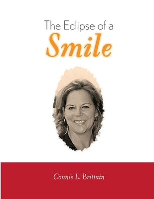 The Eclipse of a Smile by Brittain, Connie