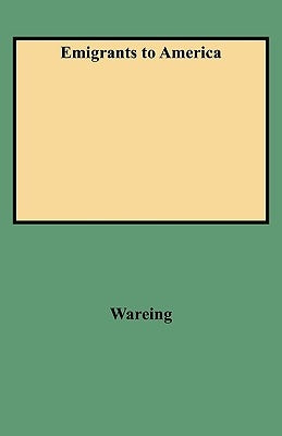 Emigrants to America by Wareing, John