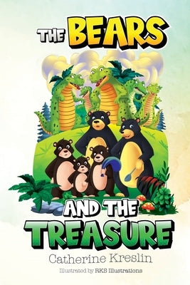 The Bears and the Treasure by Kreslin, Catherine