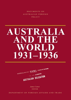 Australia and the World 1931-1936 by Cotton, James