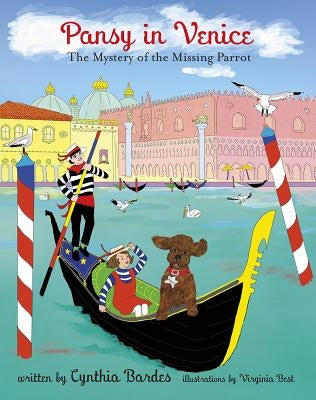 Pansy in Venice: The Mystery of the Missing Parrot by Bardes, Cynthia
