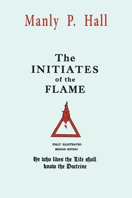 The Initiates of the Flame by Hall, Manly