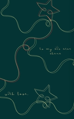 To My SisStar Shana: With Love, by Singleton, Tiara