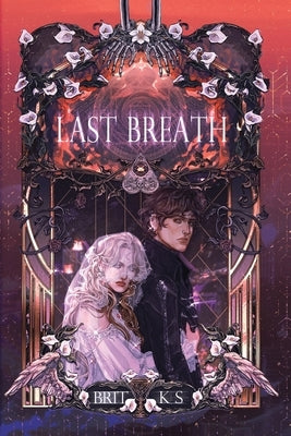 Last Breath by K. S., Brit