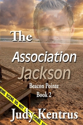 The Association - Jackson: Footlight Theater Book 2 by Kentrus, Judy